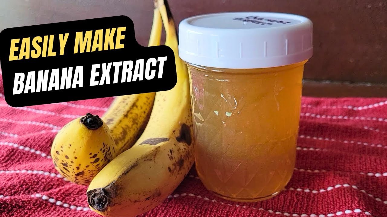 The Ultimate Guide: How To Make Banana Extract